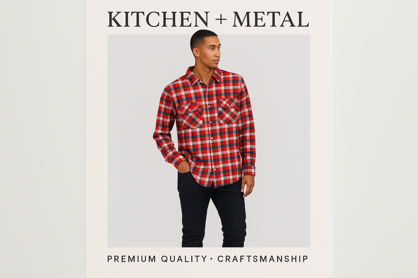 Flannel | Apparel | Kitchen + Metal